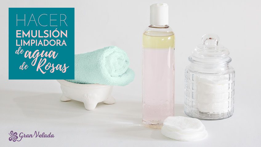 Tutorial para hacer emulsión limpiadora de agua de rosas en casa, infografía