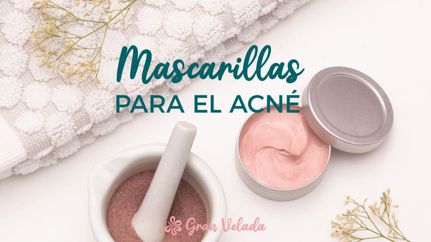 Mascarillas para el acne hechas en casa