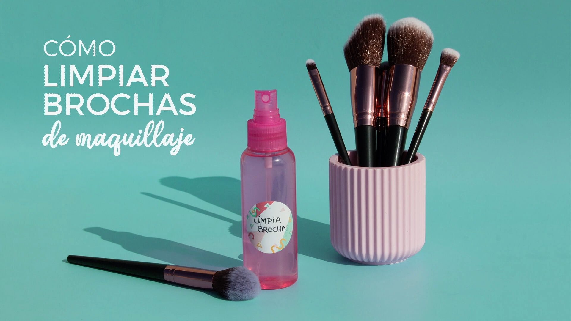 Cómo limpiar tus brochas de maquillaje de forma sencilla y rápida