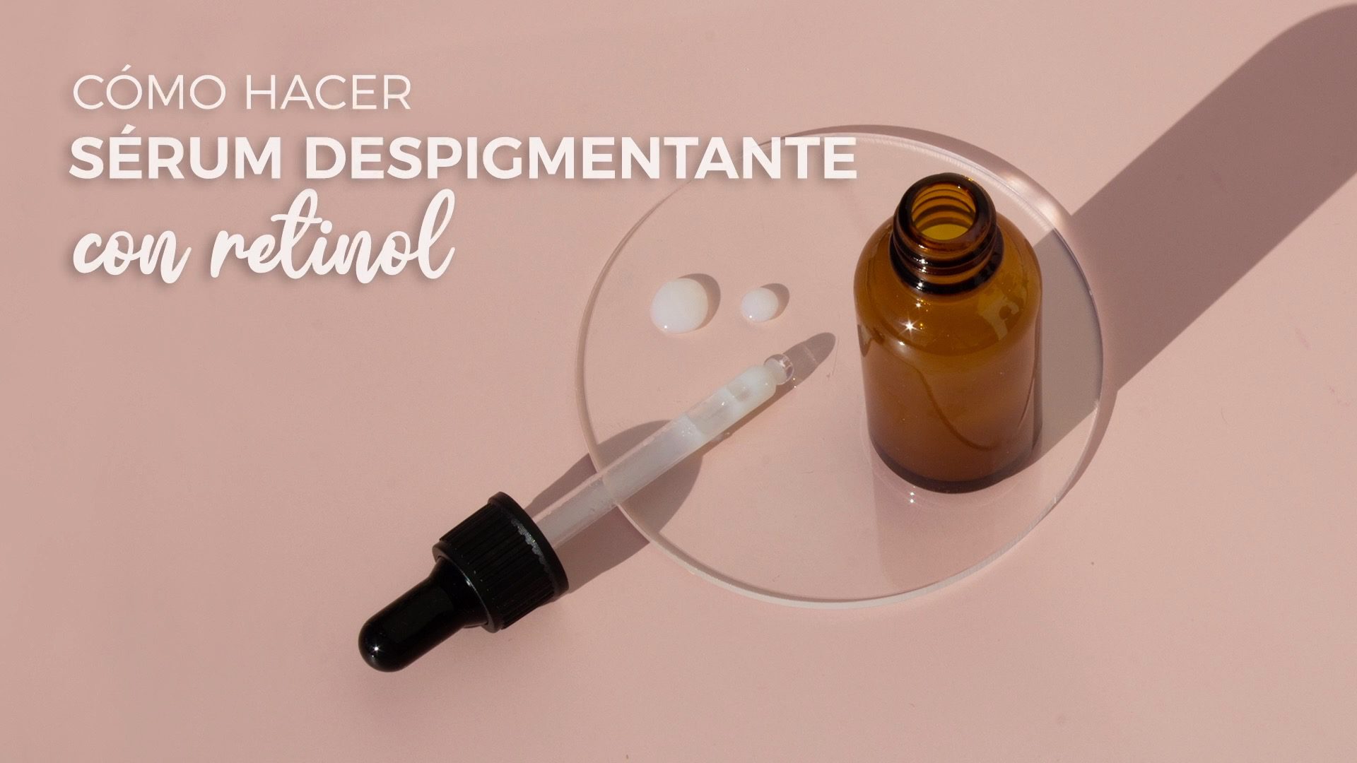 como hacer serum despigmentante con retinol